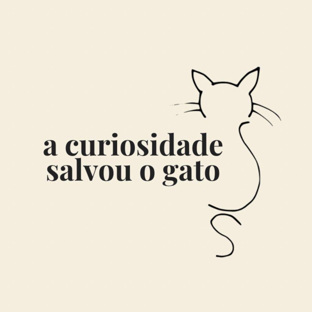 a curiosidade salvou o gato logo