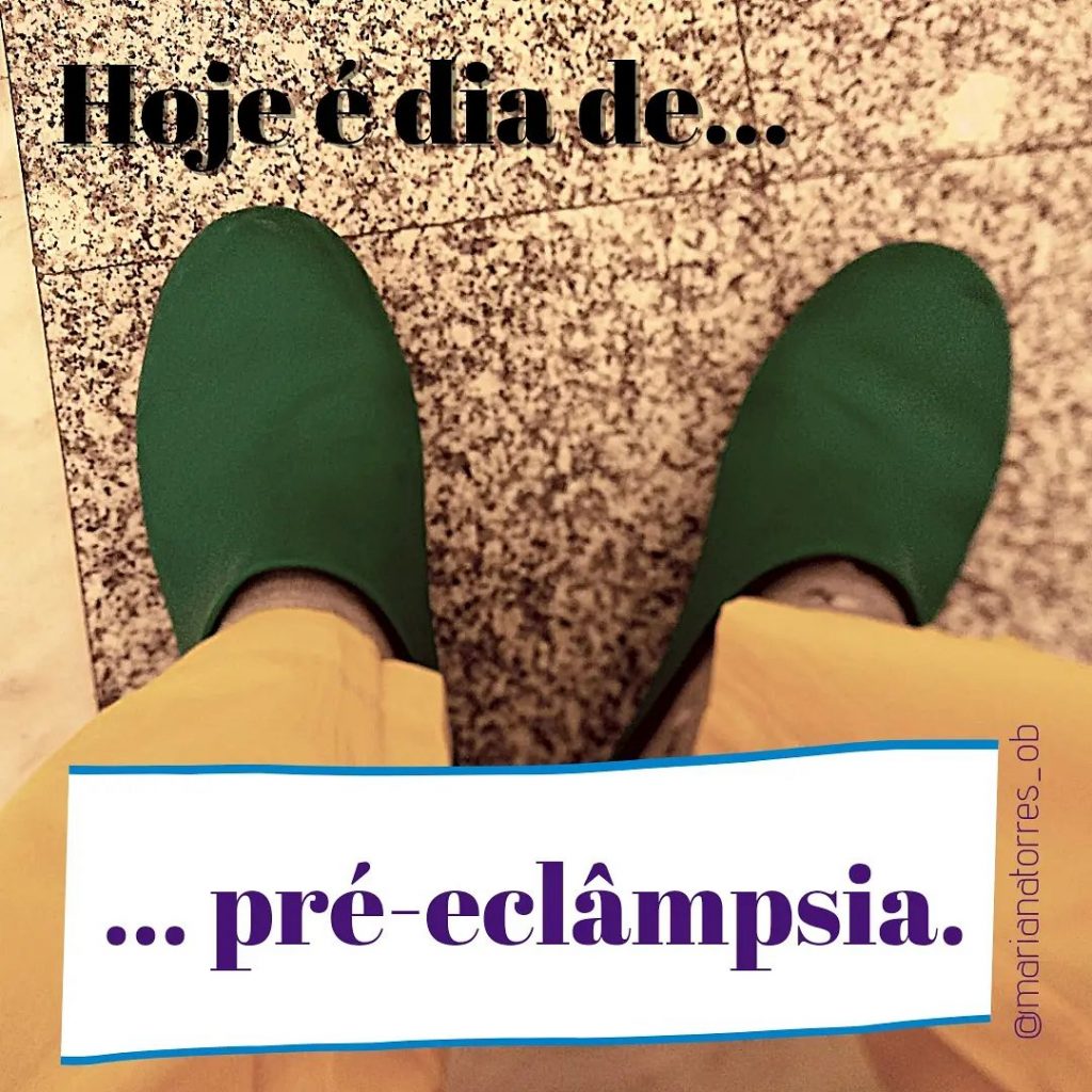 hoje é dia de pré-eclampsia - pés no chão