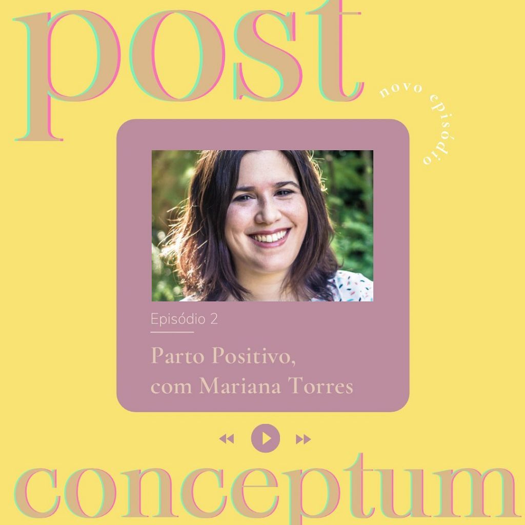 post conceptum podcast parto positivo, mariana torres