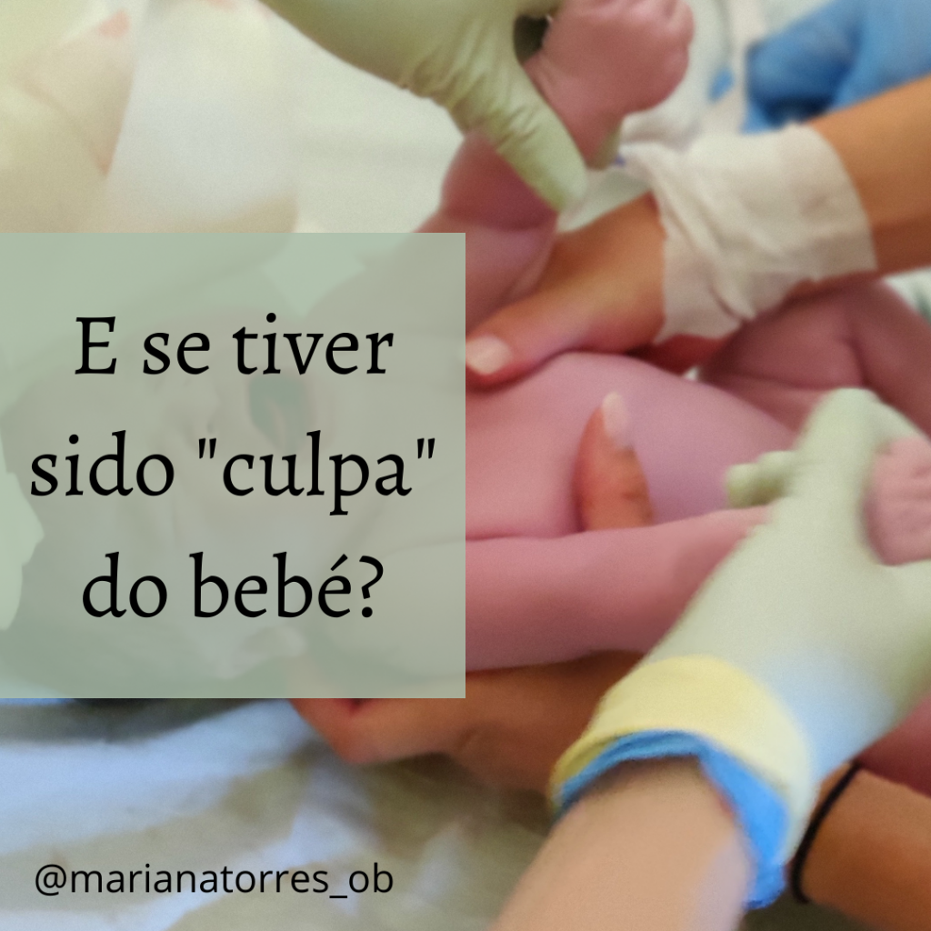 recém-nascido, e se tiver sido culpa do bebe
