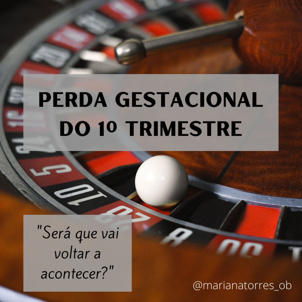 roleta russa perda gestacional - sera que vai voltar a acontecer?
