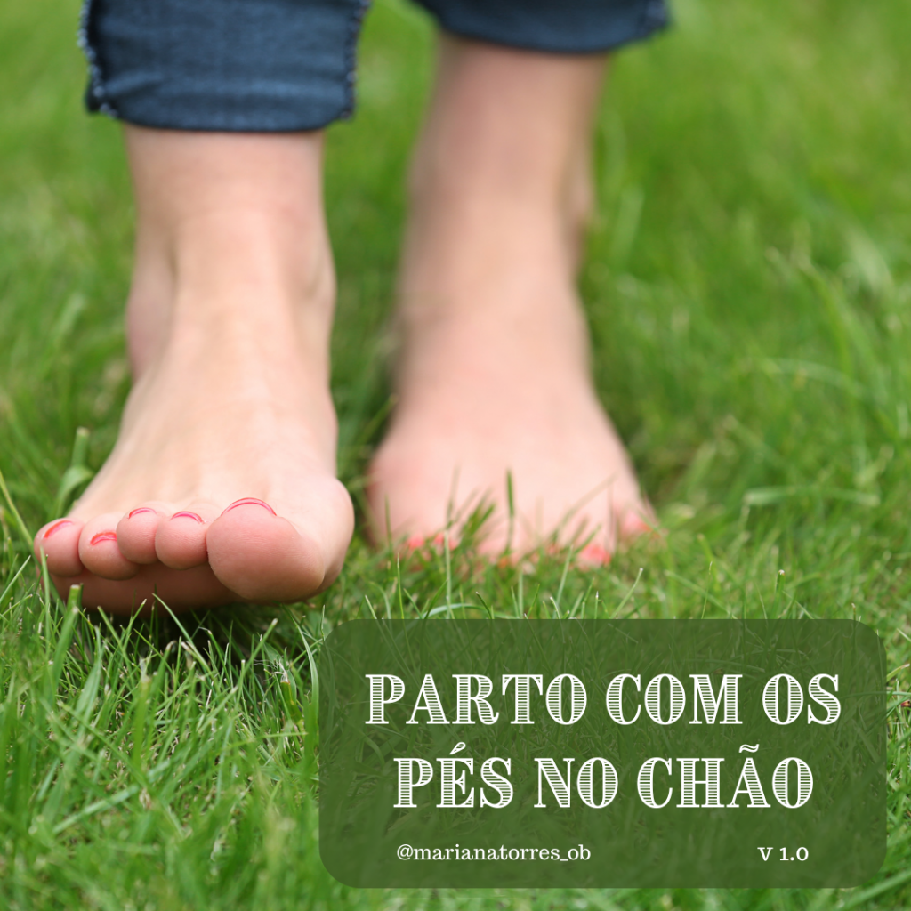 pés descalços na relva parto com os pés no chão mariana torres obstetra